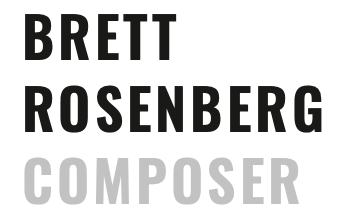 Brett Rosenberg - Composer